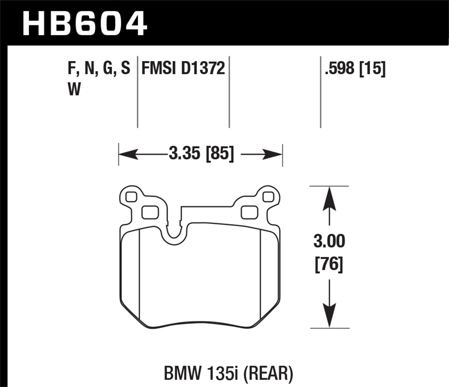 Hawk Performance HB604F.598 HPS Disc Brake Pad Fits 08-13 135i 135is