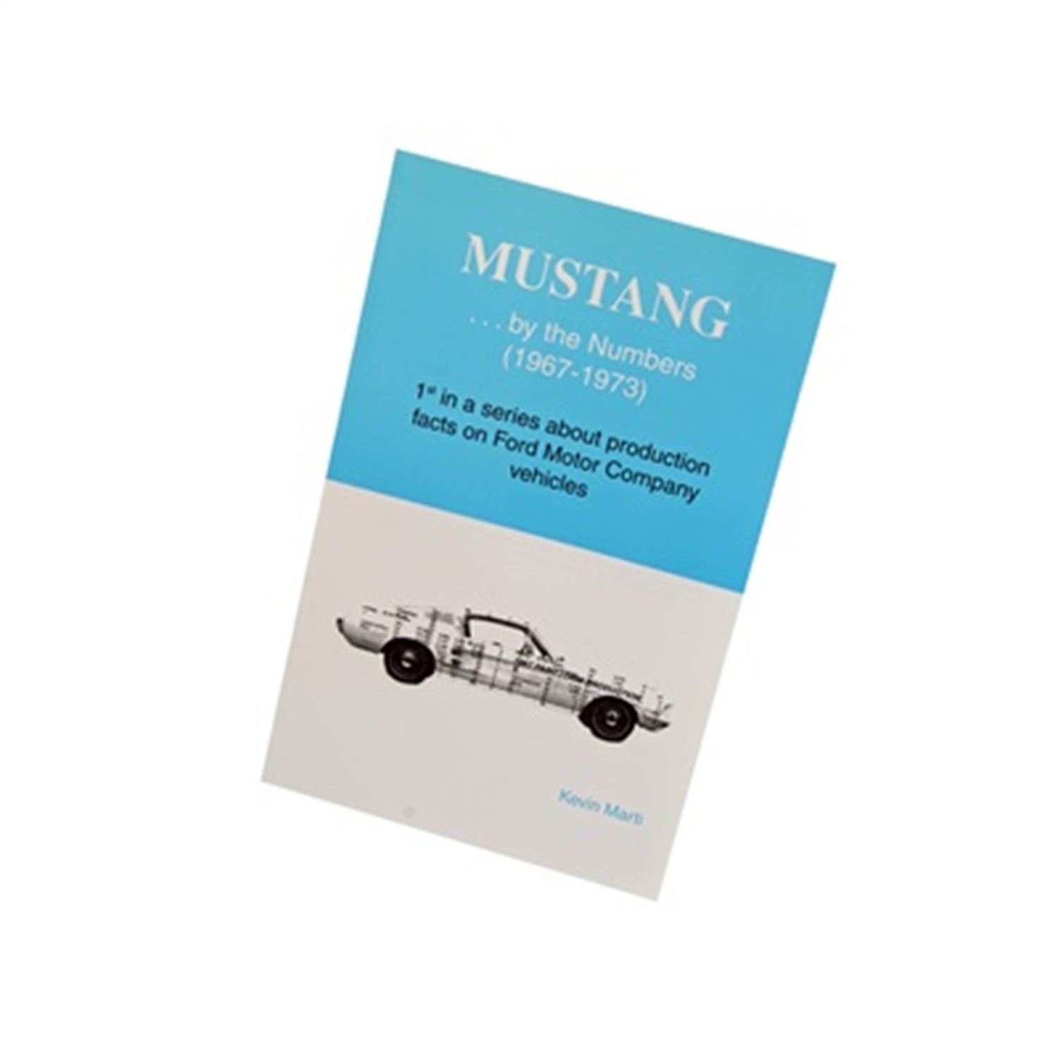 Scott Drake MB-101 Mustang By The Numbers Book Fits 67-73 Mustang